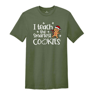 I Teach The Smartest Cookies Shirt, Christmas Teacher T-Shirt, Teacher Gift, Funny Shirt for Teachers, Teacher Appreciation