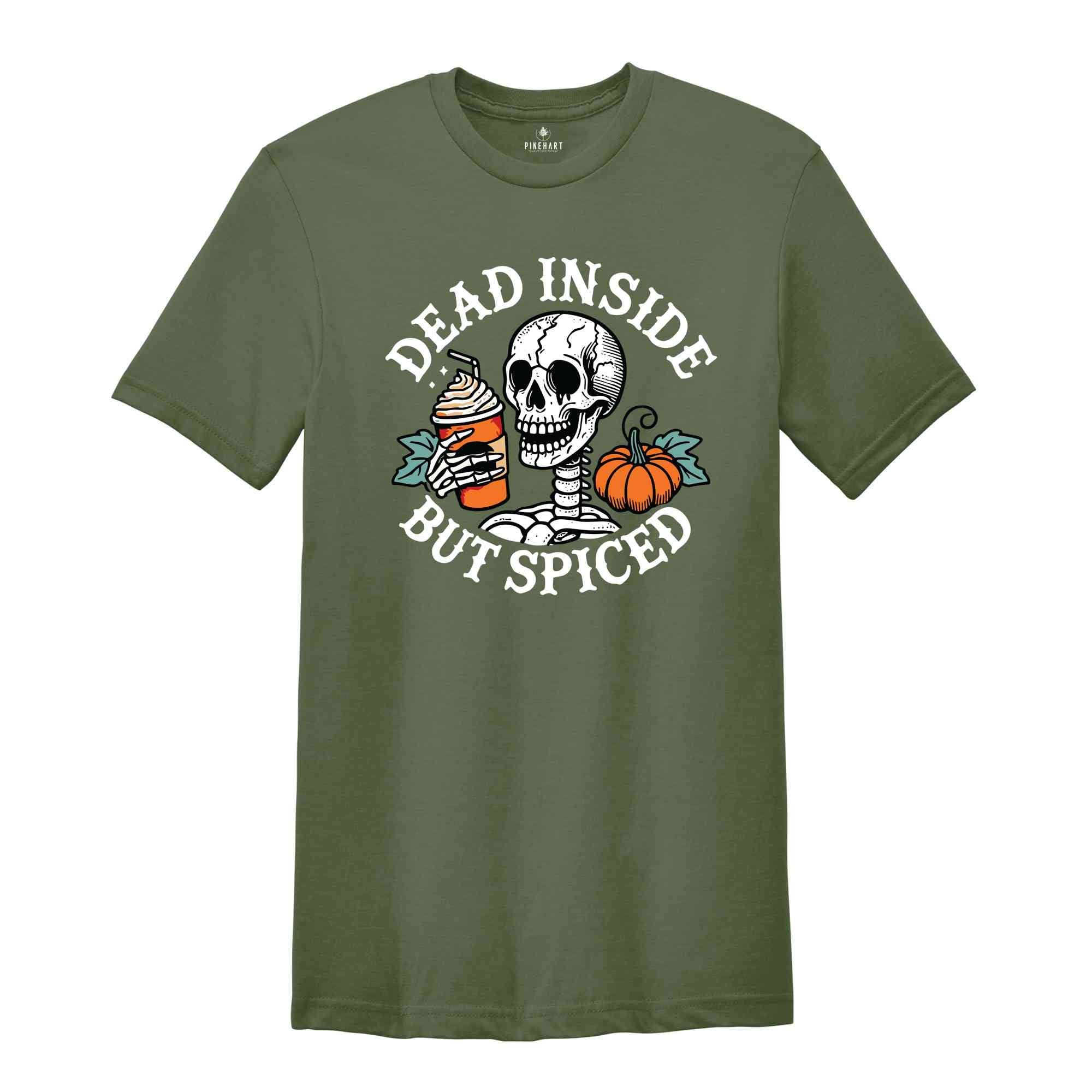 Dead Inside But Spiced Shirt, Fall Shirt, Dead Inside Halloween Shirt, Skeleton Halloween Shirt, Funny Halloween Shirt, Pumpkin Spice Shirt