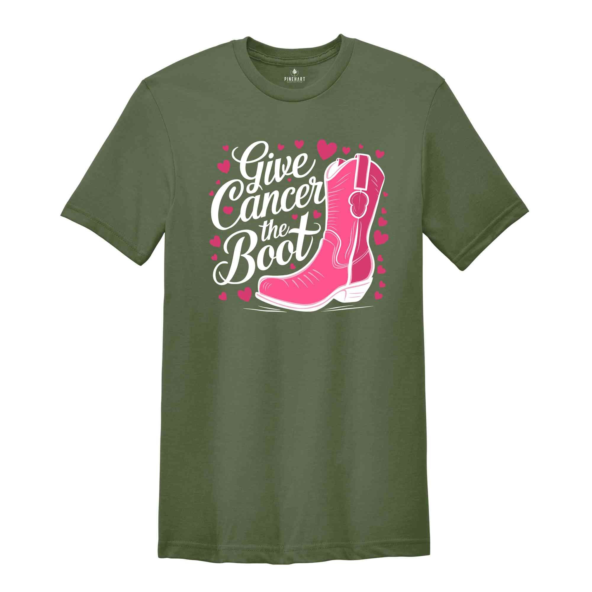 Give Cancer The Boot Shirt, Breast Cancer Shirt, Breast Cancer Awareness T-Shirt, Cancer Survivor Shirt, Cancer Awareness Shirt