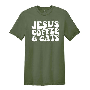 Jesus Coffee and Cats Shirt, Coffee Lover Tee, Religious Gift, Funny Christian T-Shirt, Cat Owner Gift