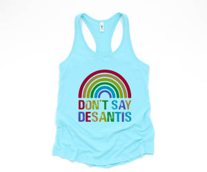 Don't Say Desantis Tank Top, Gay Pride Tank Top, Pride Flag Tank Top, Love Is Love Shirt, Gay Tank Top