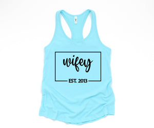 Wifey Est Tank Top, Engagement Gift, Honeymoon Tank Top, Just Married Shirt, Engagement Tank Top, Wifey Custom Tank Top