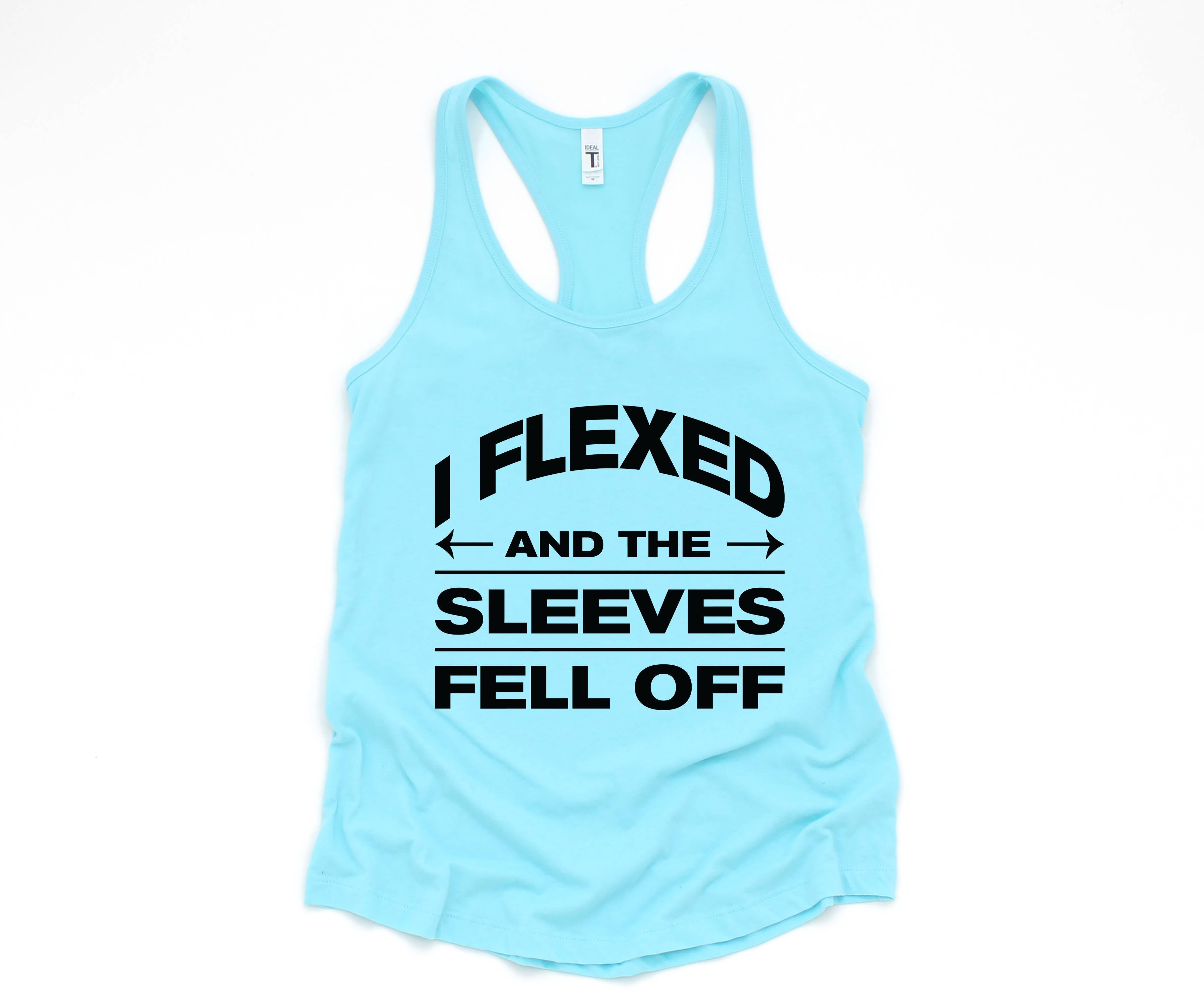 I Flexed And The Sleeves Fell Off Tank Top, Gym Tank Top, Workout Tank Top, Train Tank Top, Fitness Tank Top, Training Tank Top