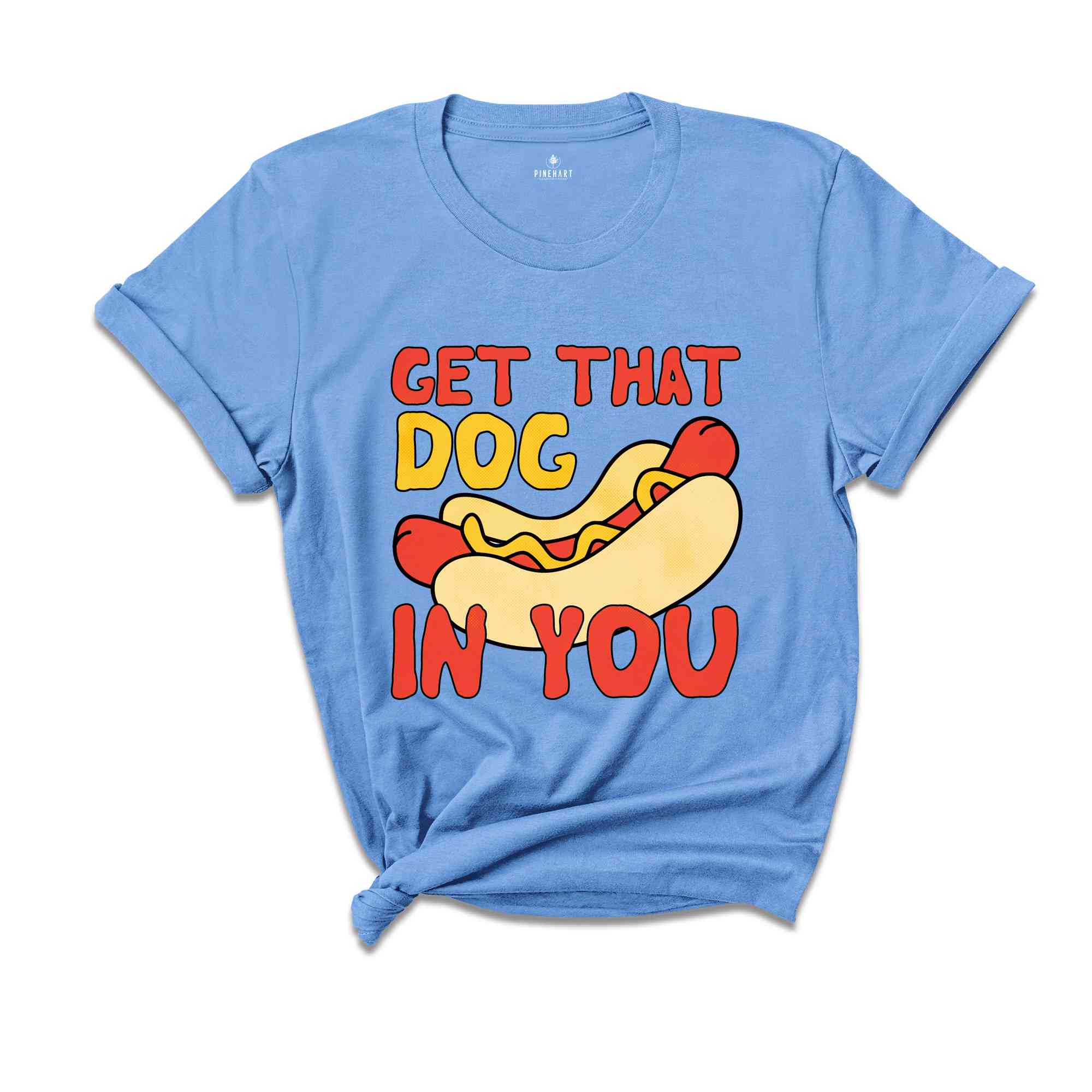 Get That Dog In You Shirt, Funny Hot Dog Shirt, Funny Dank Meme Shirt, Y2k Shirts, Got That Dog In Me, Hot Dog Shirt