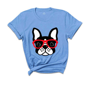 Boston Terrier with Glasses Shirt, Dog Lover Shirt, Boston Terrier T-Shirt, Cute Dog Shirt, Boston Terrier Gift, Animal Shirt