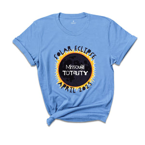 Missouri Totality Shirt, Missouri Total Solar Eclipse Shirt, Celestial Shirt, Eclipse Event 2025 Shirt, April 8th 2025