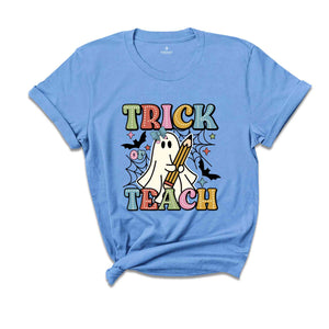 Trick Or Teach Shirt, Halloween Ghost Shirt, Halloween Teacher Shirt, Teacher Life Shirt, Teacher Gift Halloween, Halloween Gift