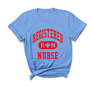 Registered Nurse, RN Shirt, Nurse Shirt, Nursing School Shirt, Registered Nurse Tee, Nurse Graduation, Rn Nurse Shirt, Nursing Shirt