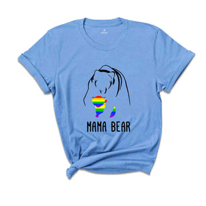 LGBT Mama Bear Shirt, LGBT Support Shirt, Pride Parade Shirt, Pride Family Shirt, Proud Mom Shirt, Human Rights Shirt, Equality Shirt