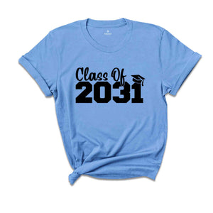 Class of 2031 Shirt, Growing Up Shirt, School Shirt, Graduation Gift, 2031 Shirt, Last Day Of School, Class of 2031, Class Of 2031 Tee