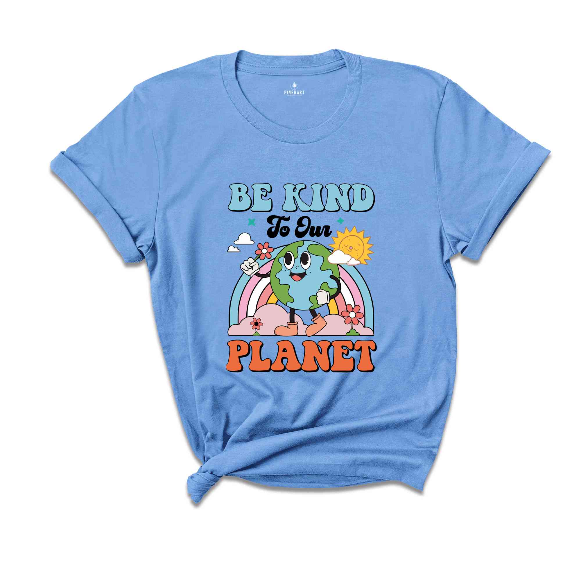 Be Kind To Our Planet Shirt, Earth Day Shirt, Planet Shirt, Environmental Gifts, Be Kind Shirt, Positive Shirt