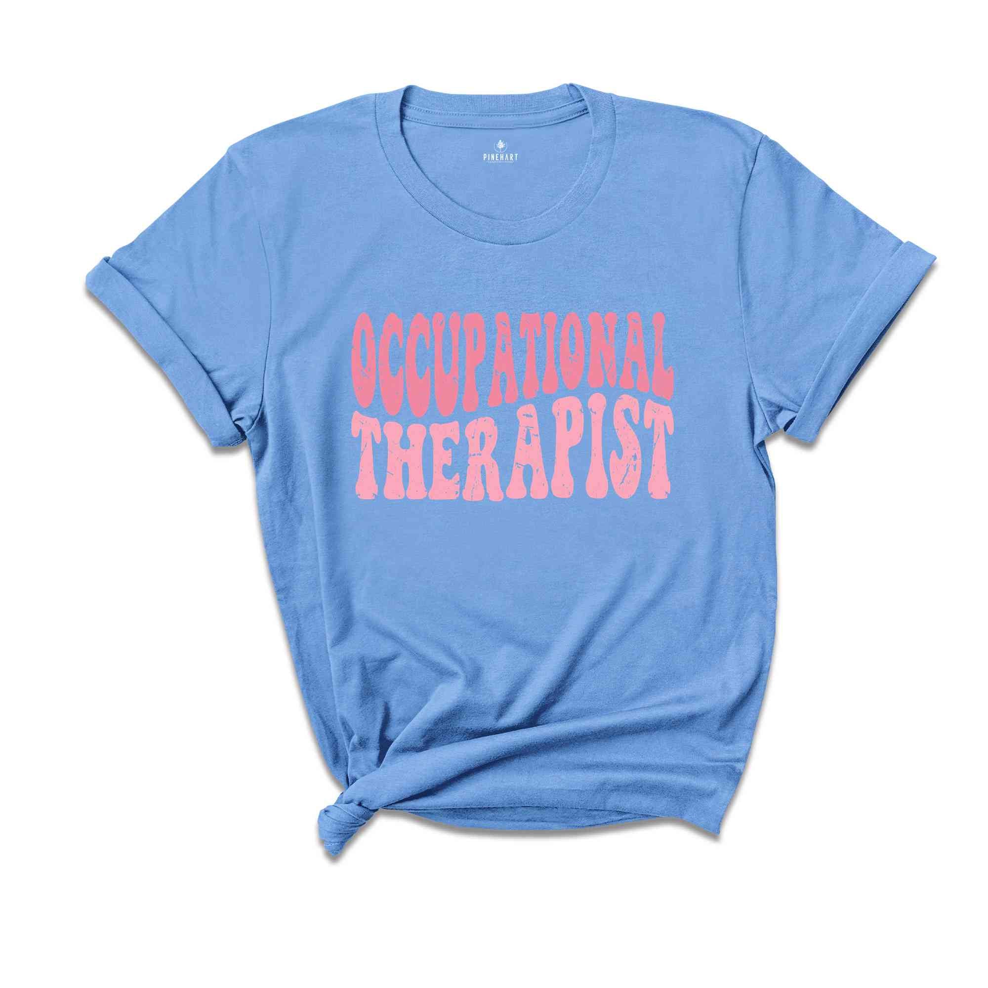 Occupational Therapist Shirt, OT Shirt, OT Gift, Special Education Shirt, Neurodiversity Shirt, Sped Teacher Shirt, Sped Teacher Gift