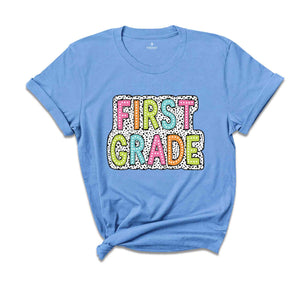 First Grade Shirt, 1st Grade Shirt, 1st Grade Teacher Shirt, 1st Grade Shirt, Cute Teacher Shirt, Back To School Shirt, School Shirt