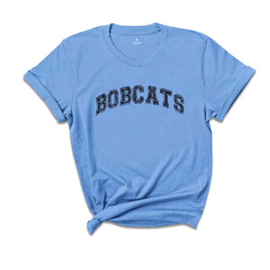 Team Mascot Shirt, Bobcats Mascot Shirt, Bobcats Team Spirit Shirt, Bobcats Fan Shirt, Bobcats School Shirt, Bobcats School Spirit