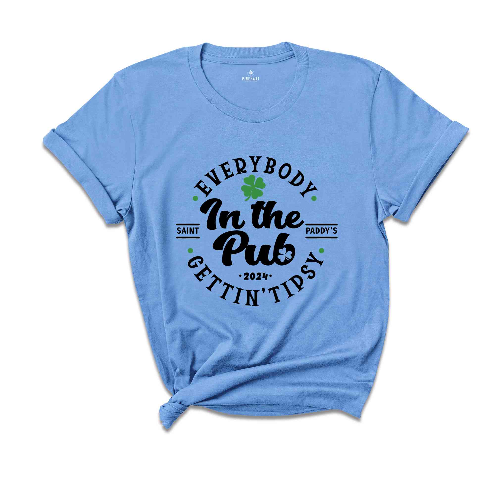 Everybody In The Pub Getting Tipsy Shirt, St Patrick's Day Tshirt, Irish Pub Tee, Saint Paddy's Shirt, St. Patricks Day Gift