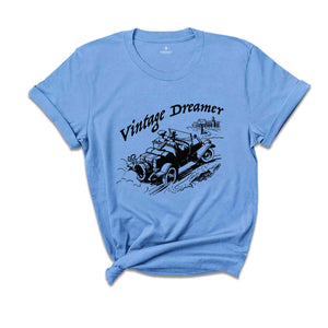 Vintage Dreamer Shirt, Vintage Shirt, Vintage Car Shirt, Nostalgic Shirt, Old Car Shirt, 60s Shirt, Vintage Clothes