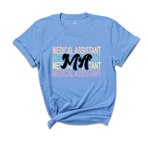 Medical Assistant Shirt, Medical School Gift, Certified Med Shirt, Medical Worker Shirt, Med School Shirt, Future Medical Shirt