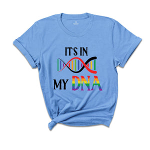 It's in My Dna Shirt, Dna Gay Pride T-shirt, Pride Lgbt Dna Tee, Transexual Shirt, Bisexual Shirt, Funny Gay Shirt