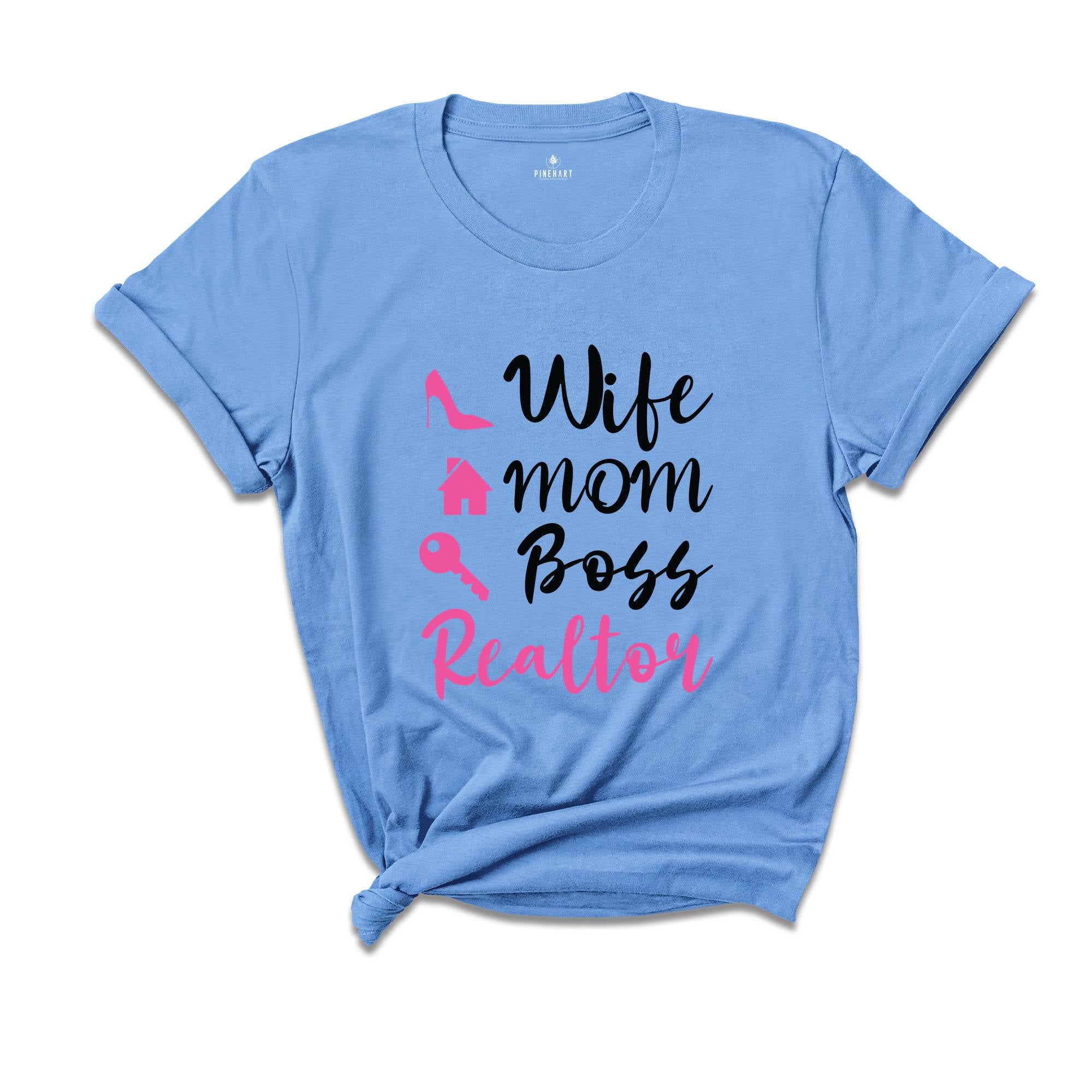 Wife Mom Boss Realtor T-shirt, Real Estate Shirt, Gift For Realtor, Gift For Mom, Realtor Definition Shirt