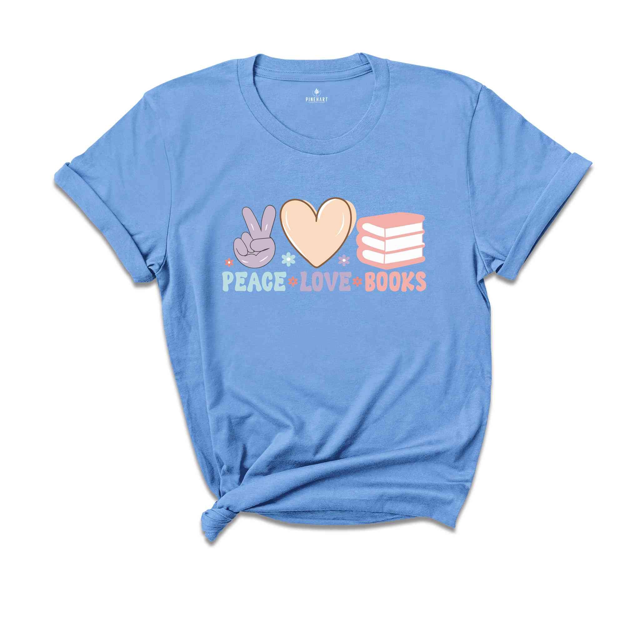 Peace Love Books T-Shirt, Peace Sign Shirt, Bookworm Gifts, Reading Shirt, Book Lover Shirt, Librarian Shirt