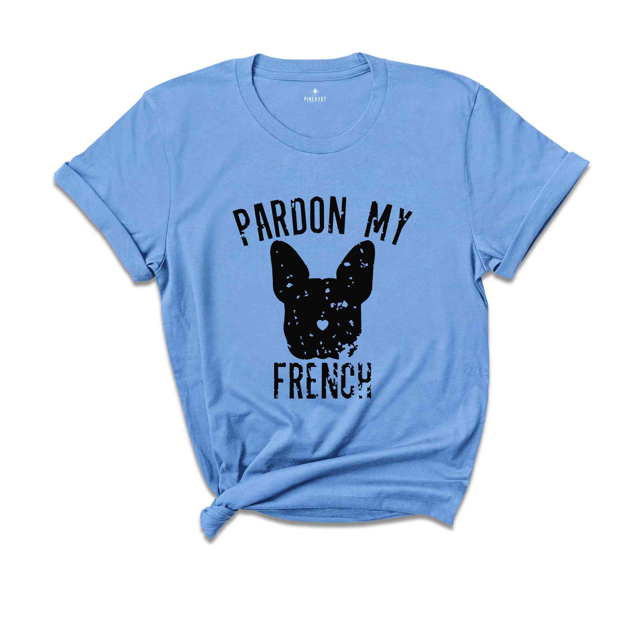 Pardon My French Shirt, French Bulldog Shirt, French Bulldog Owner, Frenchie Shirt, Dog Mom Shirt, Bulldog Shirt, Funny Dog Sweatshirt