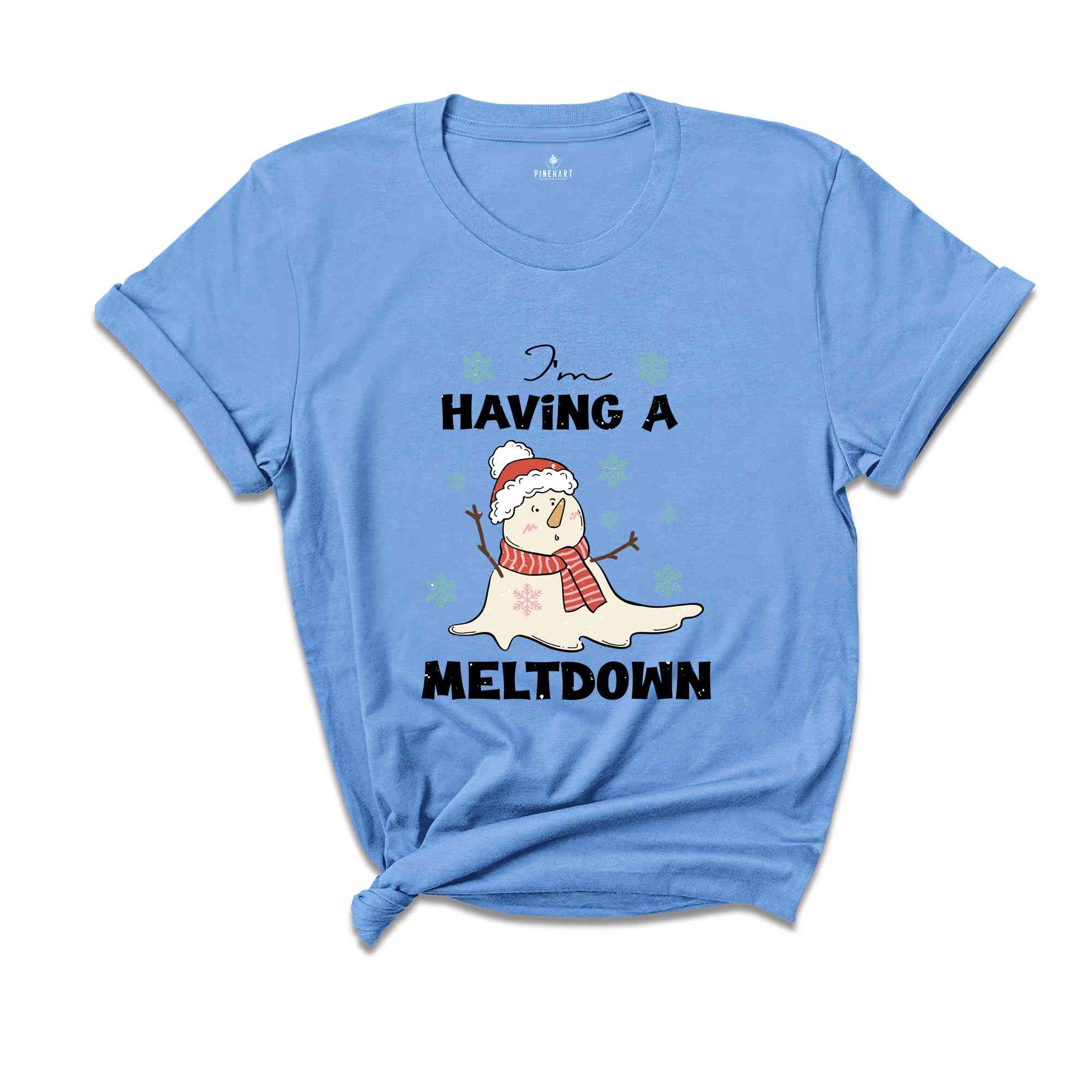 Having A Meltdown Shirt, Christmas Snowman Shirt, Funny Christmas Shirt, Winter Shirt, Christmas Gift, New Year Shirt, Holiday Shirt