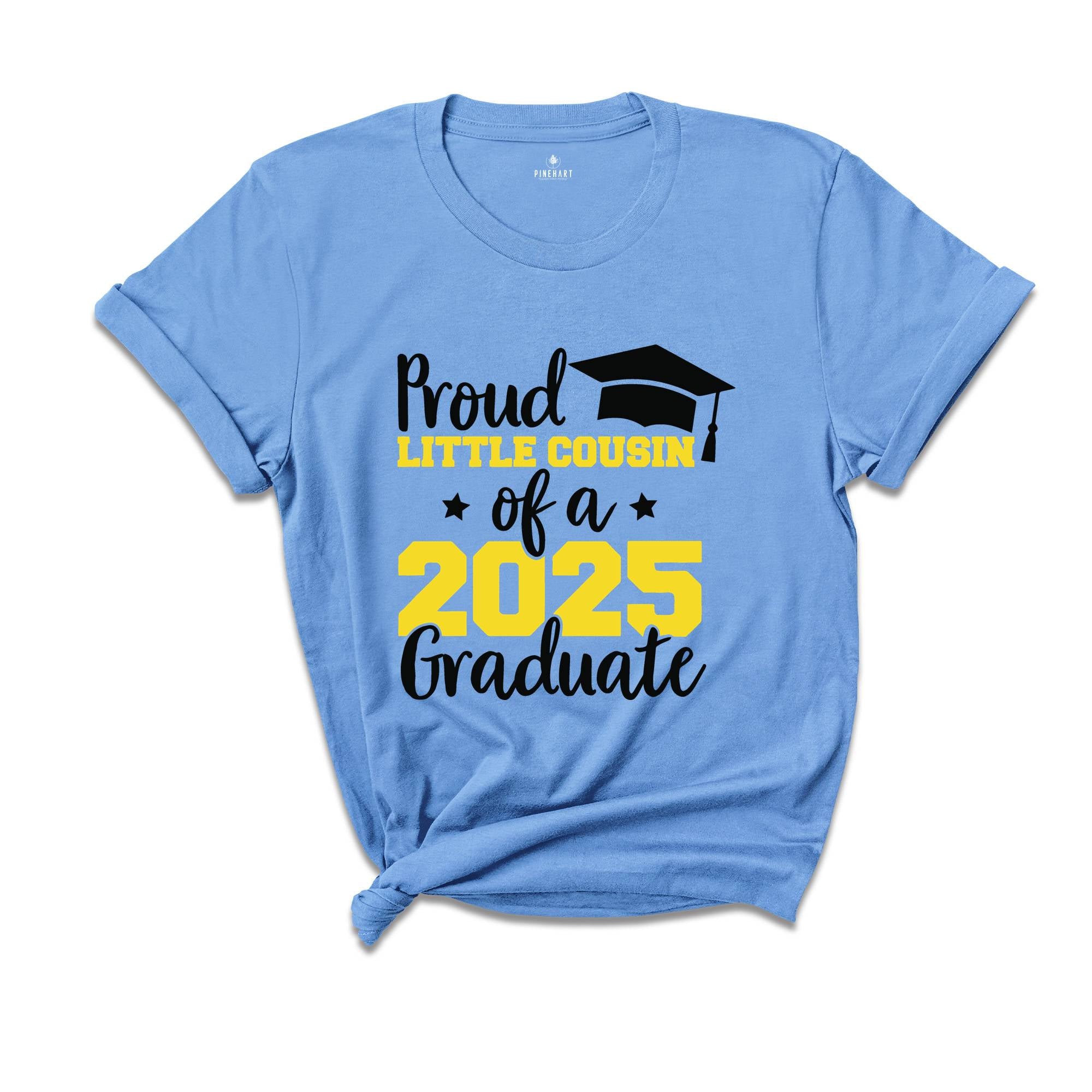 Proud Little Cousin of a 2025 Graduate Shirt, Cousin Graduation Shirt, High School Shirt, Graduate T-shirt, Family of Graduate Shirt, Cousin