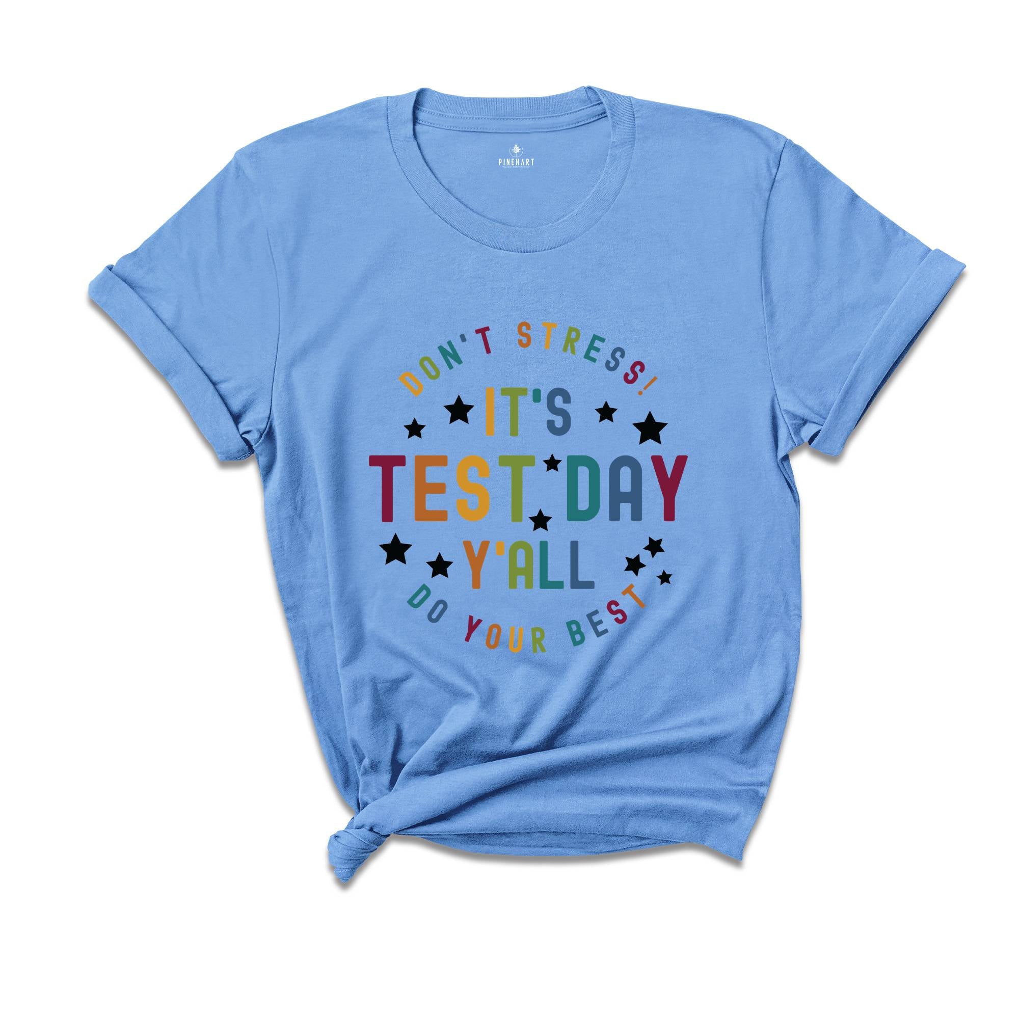 It's Test Day Y'all Shirt, Testing Shirt, Teacher Shirts, Teacher Team Shirts, Test Day Shirt, Testing Coordinator Shirt