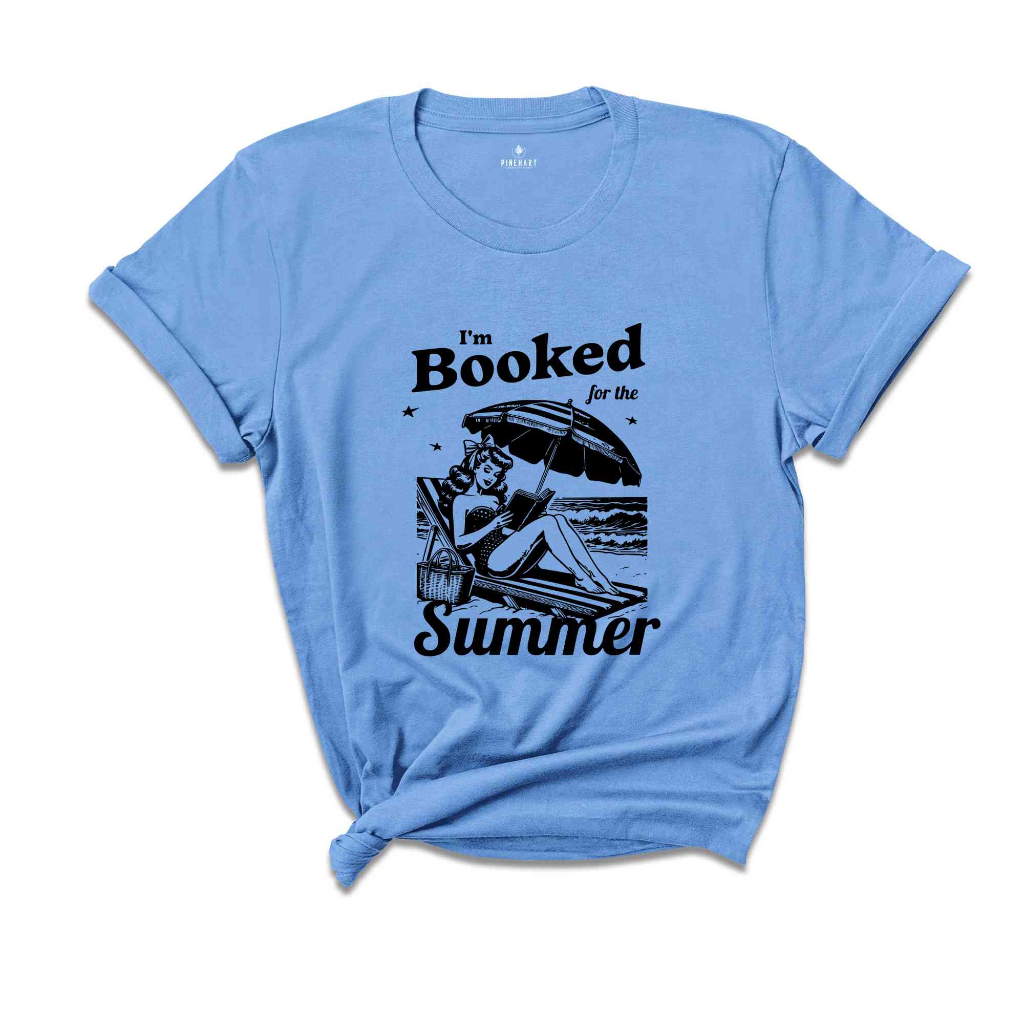 I'm Booked For The Summer Girl Shirt, Bookish Girl T-Shirt, Funny Gift For Reader Tee, Bookish Beach Shirt, Beach Vacation Shirt