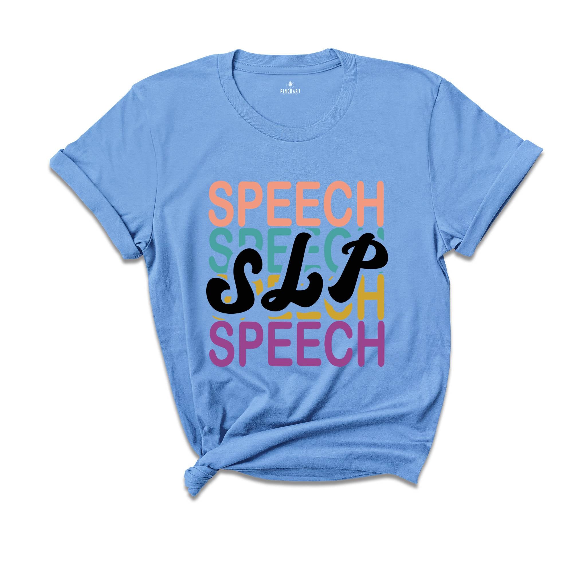 Speech Therapy T-Shirt, Funny Speech Therapist Shirt, Speech Language Pathologist, SLP Shirt, Speech Language Gift