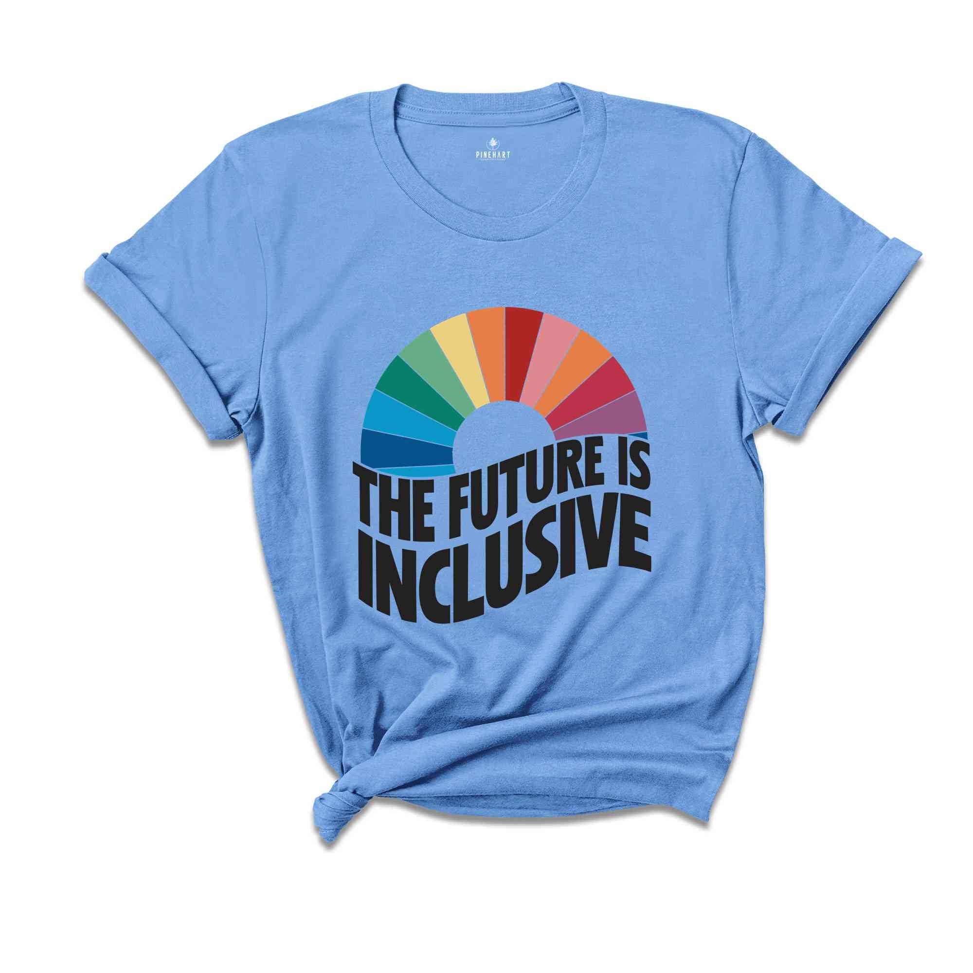 The Future Is Inclusive Shirt, Rainbow Pride Shirt, Trans Rights Shirt, LGBTQ Gift Shirt, Gay Pride Shirt, The Future Is Queer Shirt