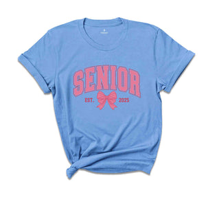 Coquette Senior 2025 Shirt, Class Of 2025 Shirt, Graduate Gift Shirt, High School Tee Senior, School Shirt, Graduation Gift, Cute Senior Tee