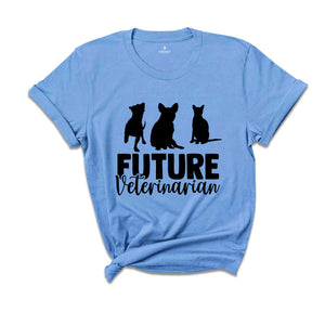 Veterinarian Shirt, Future Veterinarian Shirt, Vet Shirt, Vet Tech Shirt, Veterinary Shirt, Vet Medicine TShirt, Vet Assistant Tshirt