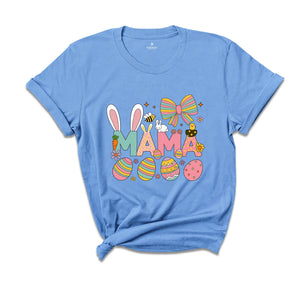 Easter Mama Shirt, Easter Mom Shirt, Easter Shirt, Cute Easter Shirt, Easter Gigi Gift, Easter Day Shirt, Cute Mom Shirt, Christian Shirt