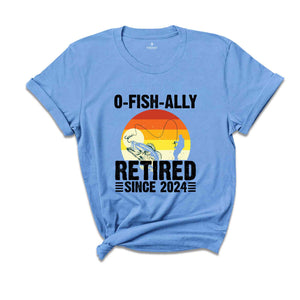 O-Fish-Ally Retired Since 2024,Fishing Retirement 2024 Shirt, Retirement Gift for Men, Officially Retired,Funny Retirement,Gift for Coworker