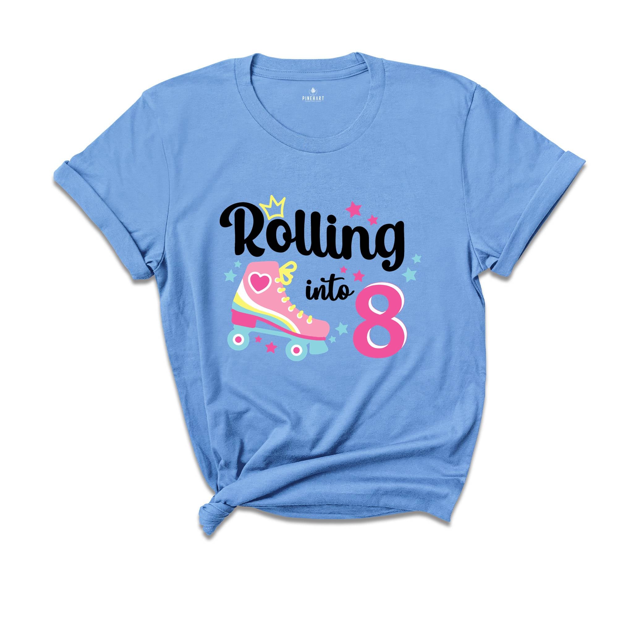 Rolling Into 8 Girl Birthday Shirt, 8th Birthday Girl Tee, Eight Birthday Gift, Girl Kids Birthday Party Tee