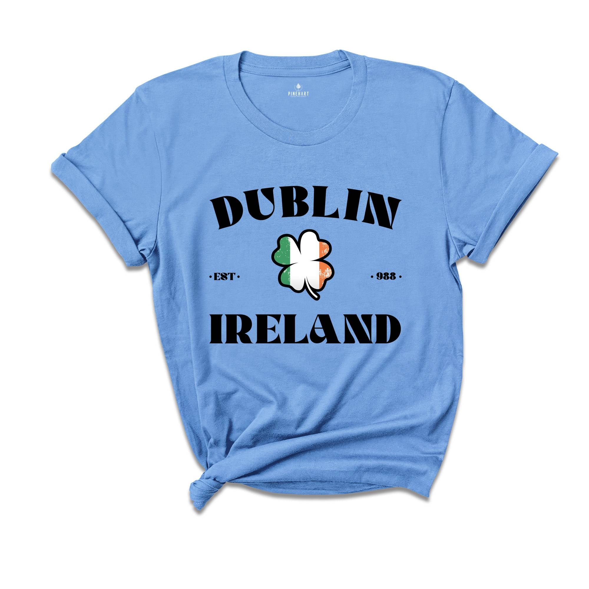 Dublin Ireland Shirt, St Patricks Day T-shirt, Saint Patricks Day Tee, Womens Saint Patricks Day Gift, Irish Gifts