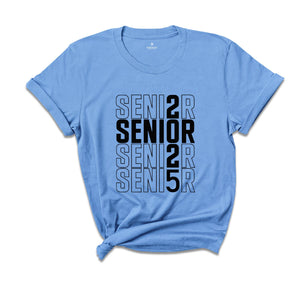 Senior 2025 T-Shirt, Graduation 2025 Shirt, Senior Shirt, Graduation Shirt, Class of 2025, Class of Shirts, Grad Of 2025 Shirt