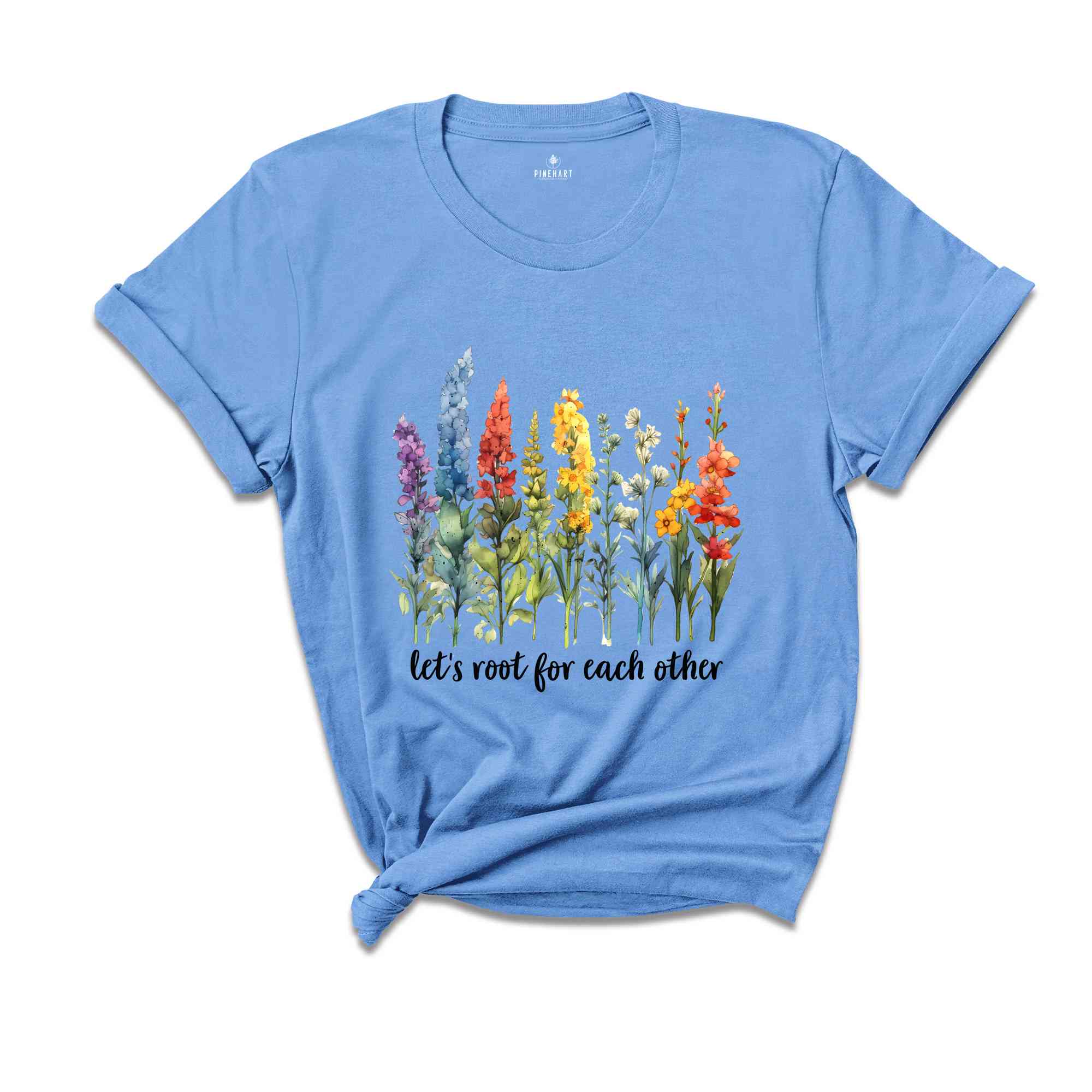 Let's Root For Each Other Shirt, LGBT Flower Shirt, Rainbow Pride Shirt, LGBT Pride Shirt, Pride Ally Shirt, Lesbian Shirt, Queer Shirt