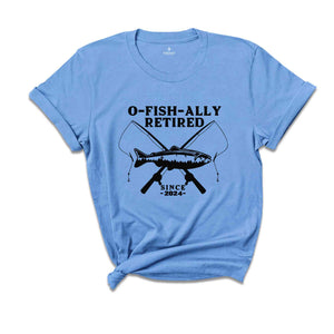 O Fish Ally Retired Since 2024 Shirt, Funny Retirement Shirt, Fishing T-Shirt, Officially Retired Tee, Retirement Party Shirt, Retired Humor