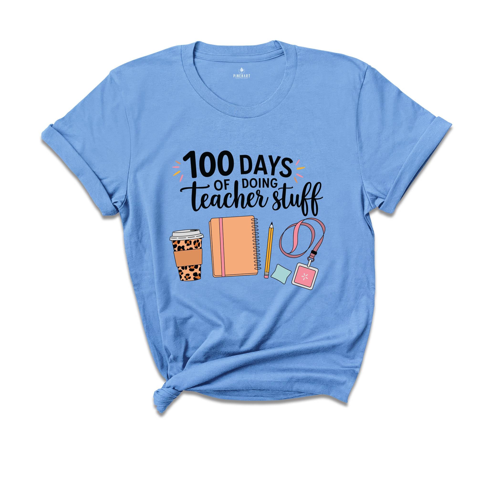 100 Days Of Doing Teacher Stuff Shirt, 100 Days Of School Shirt, Funny Teacher Shirt, Teacher Shirt, 100 Days Shirt, School Teacher Shirt