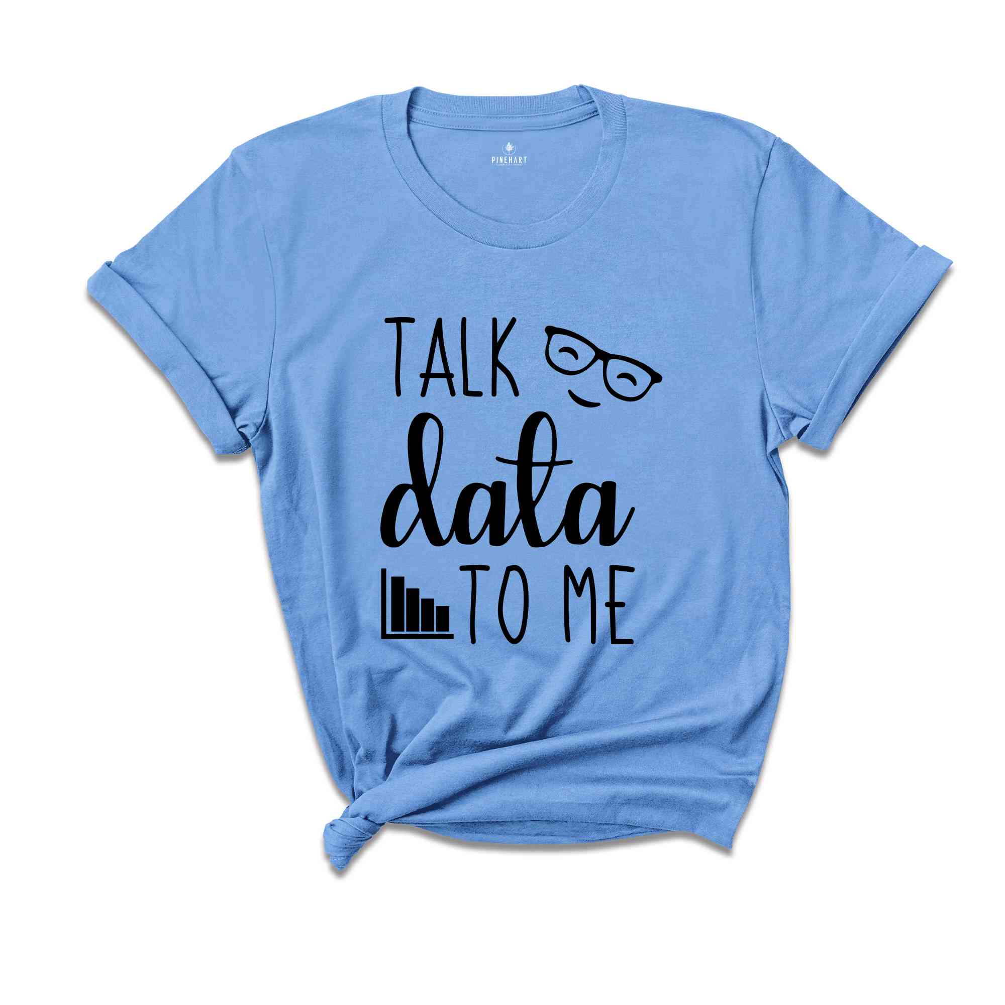 Talk Data to Me Shirt, Statistics Shirt, Data Shirt, Data Analyst Gift, Data Science, Computer Science, Analyst Shirt, Funny Big Data Tee