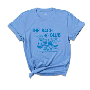 The Bach Club Bachelorette Shirt, Custom Bachelorette Shirt, Beach Bachelorette Party, Bridal Party Gift, Wedding Gift