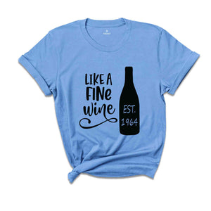 Like a Fine Wine 60th Birthday Shirt, 60th Birthday T-Shirt, 60th Birthday, 60th Birthday Party, Est 1964 Shirt