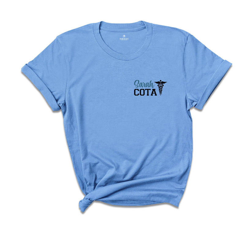 Cota Custom Shirt, Occupational Therapy Shirt, OT Shirt, COTA Certified Shirt, OT Assistant Shirt, Therapist Shirt, Therapist Graduation Tee