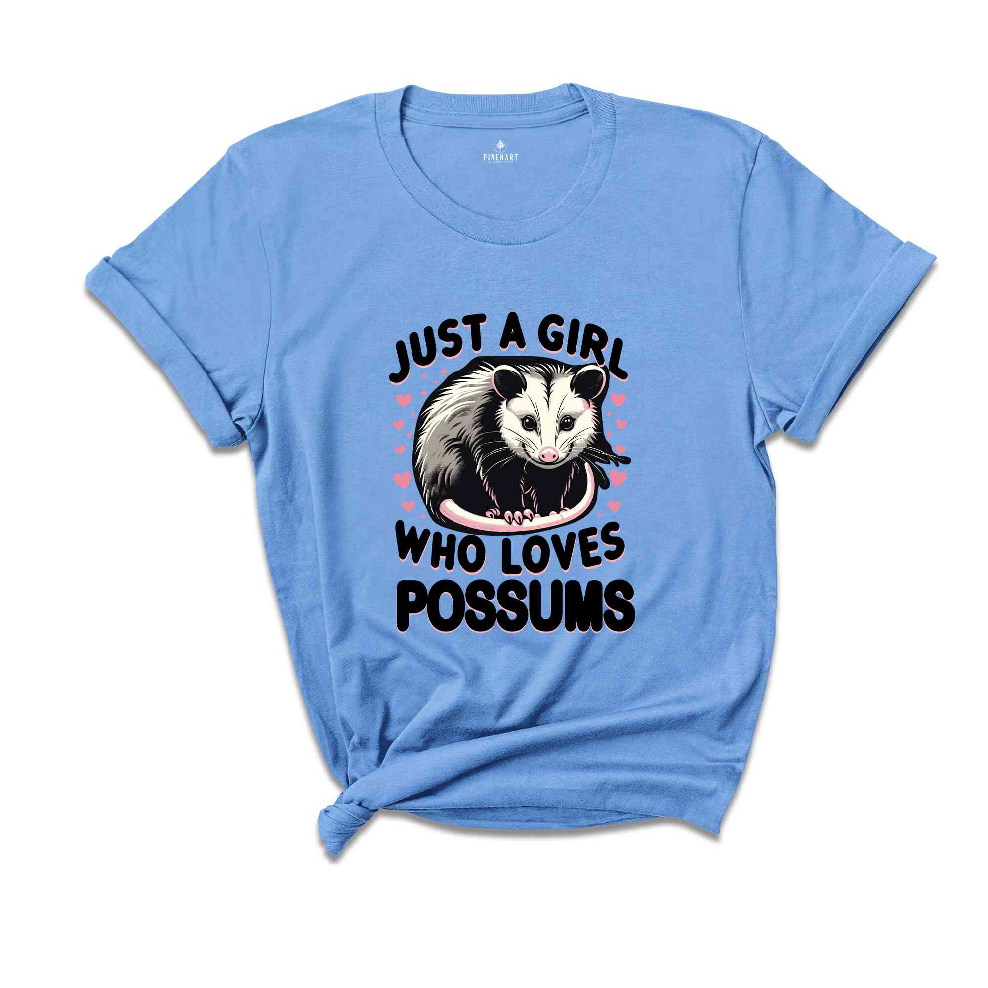 Just A Girl Who Loves Possums Shirt, Funny possum Shirt, Possum T Shirt, Sarcastic Shirts, Just A girl Quote Shirt