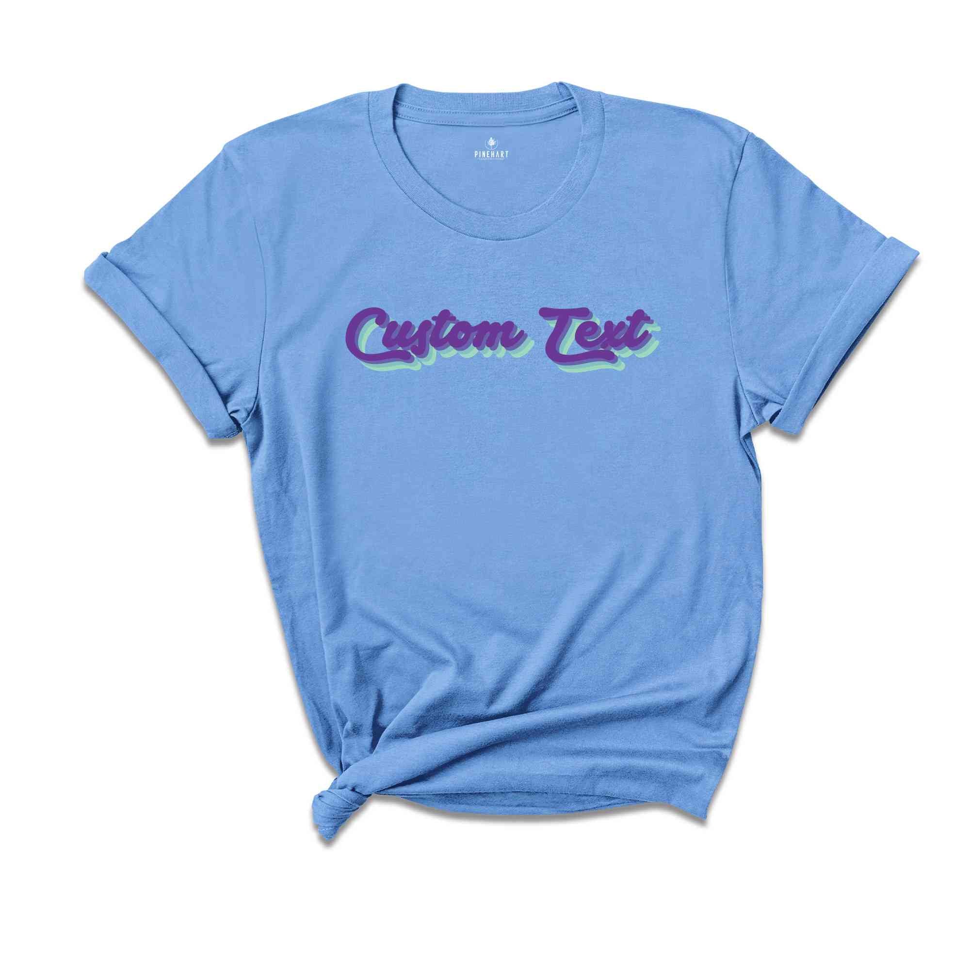 Custom Text Shirt, Custom Retro Shirt, Retro Font Shirt, Customized Shirt, Customized Matching Shirts, Custom Text Shirt, Custom Shirt