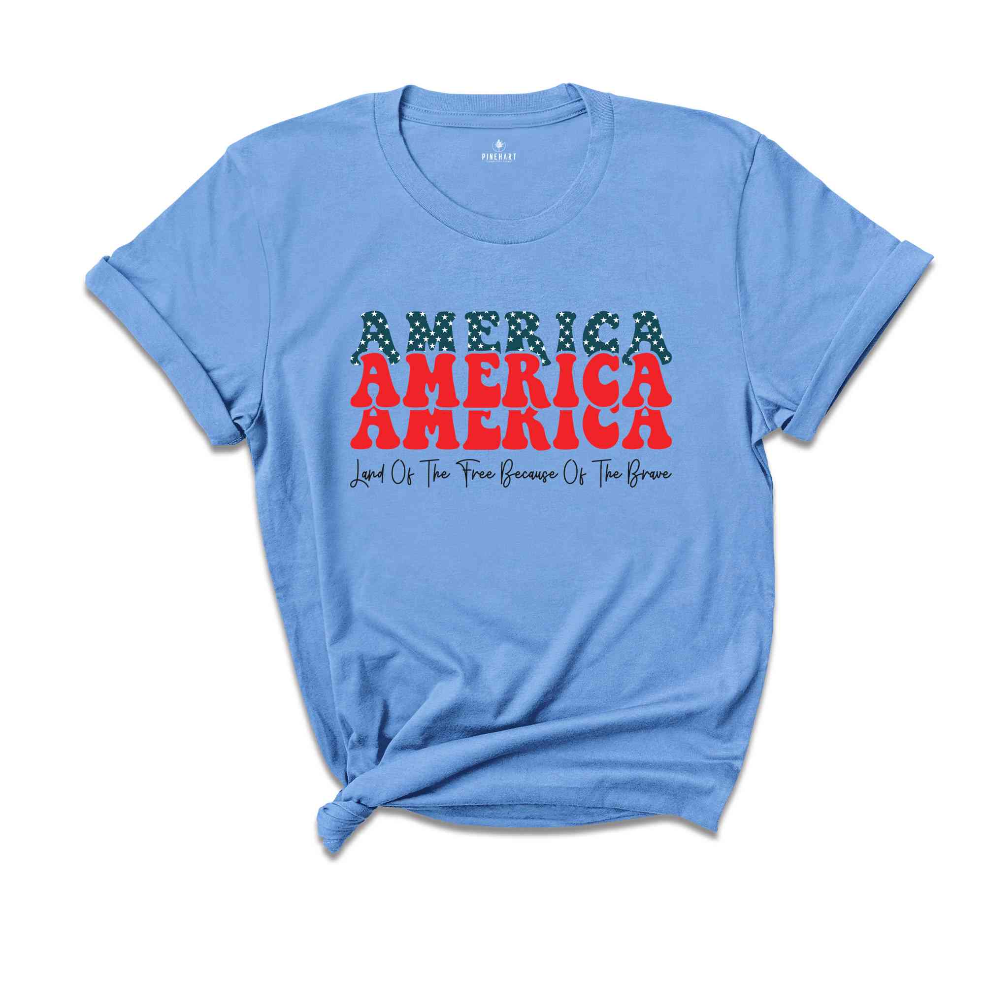 America Land Of The Free Because Of The Brave Shirt, 4th Of July Shirt, Independence Day Shirt, Patriotic Shirt, USA Shirt, America Shirt