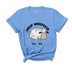 Sheep Whisperer Shirt, Funny Sheep Shirt, Sheep Gifts, Sheep Owner Shirt, Cute Sheep Shirt, Sheep Farmer Gift, Sheep Lovers Gifts Word coun