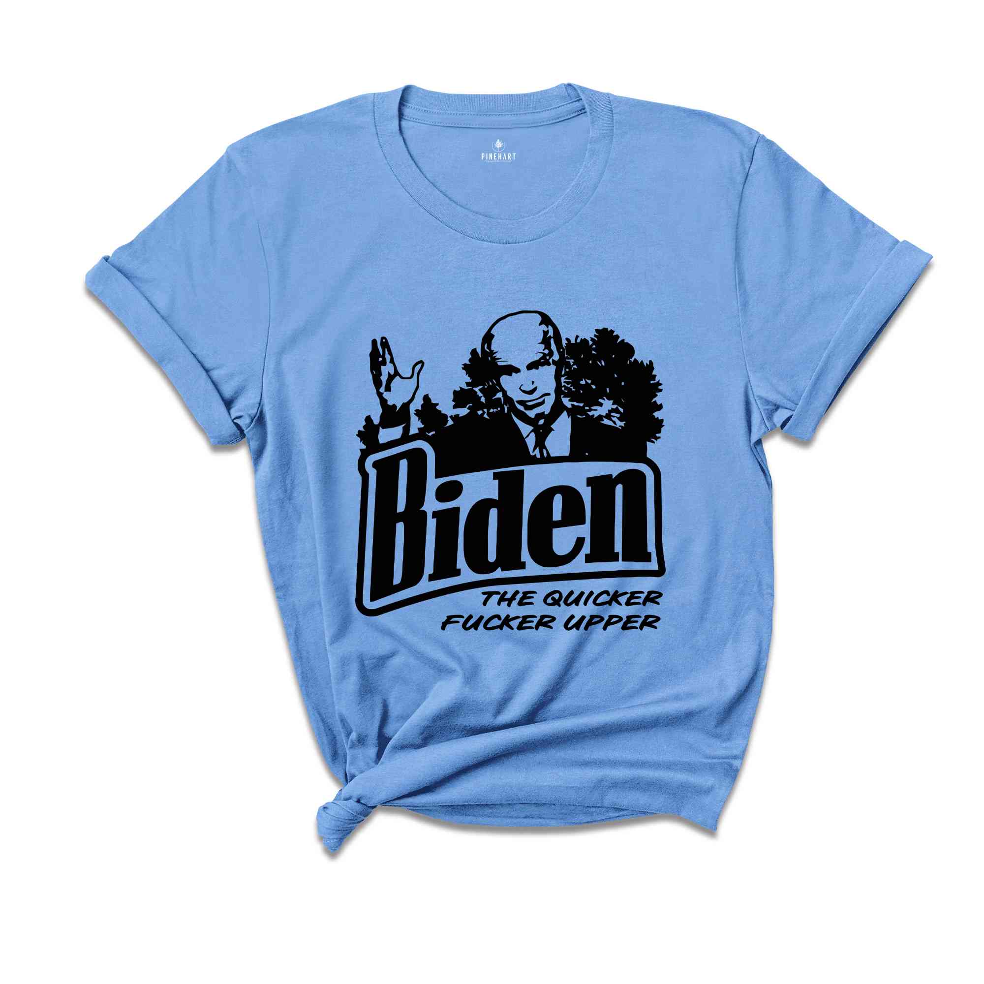 Biden The Quicker Fucker Upper Shirt, Funny Biden Shirt, Anti Biden Shirt, 2024 Election Shirt, Voting Shirt, Political Shirt,